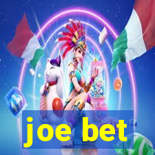 joe bet